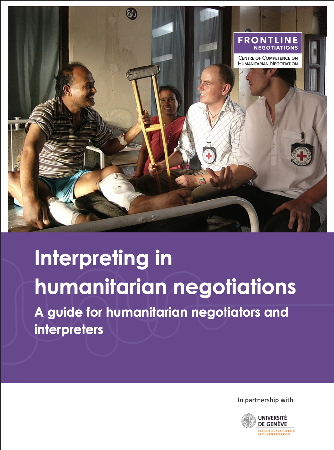 Interpreting in humanitarian negotiations: A guide for humanitarian negotiators and interpreters